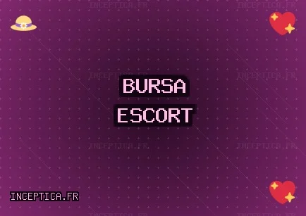 Bursa Escort: Büyükorhan Escort, Keles Escort, Mudanya Escort